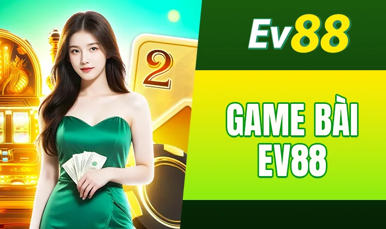 EV88 - Nhà Cái EV 88 - Trang Chủ Cá Cược Casino Trực Tuyến Số 1 VN