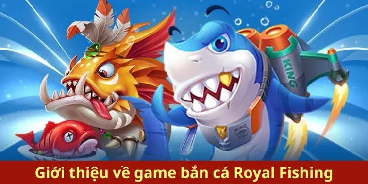 Bí Quyết Chinh Phục Bắn Cá Royal Fishing Tại EV88 Hiệu Quả Nhất